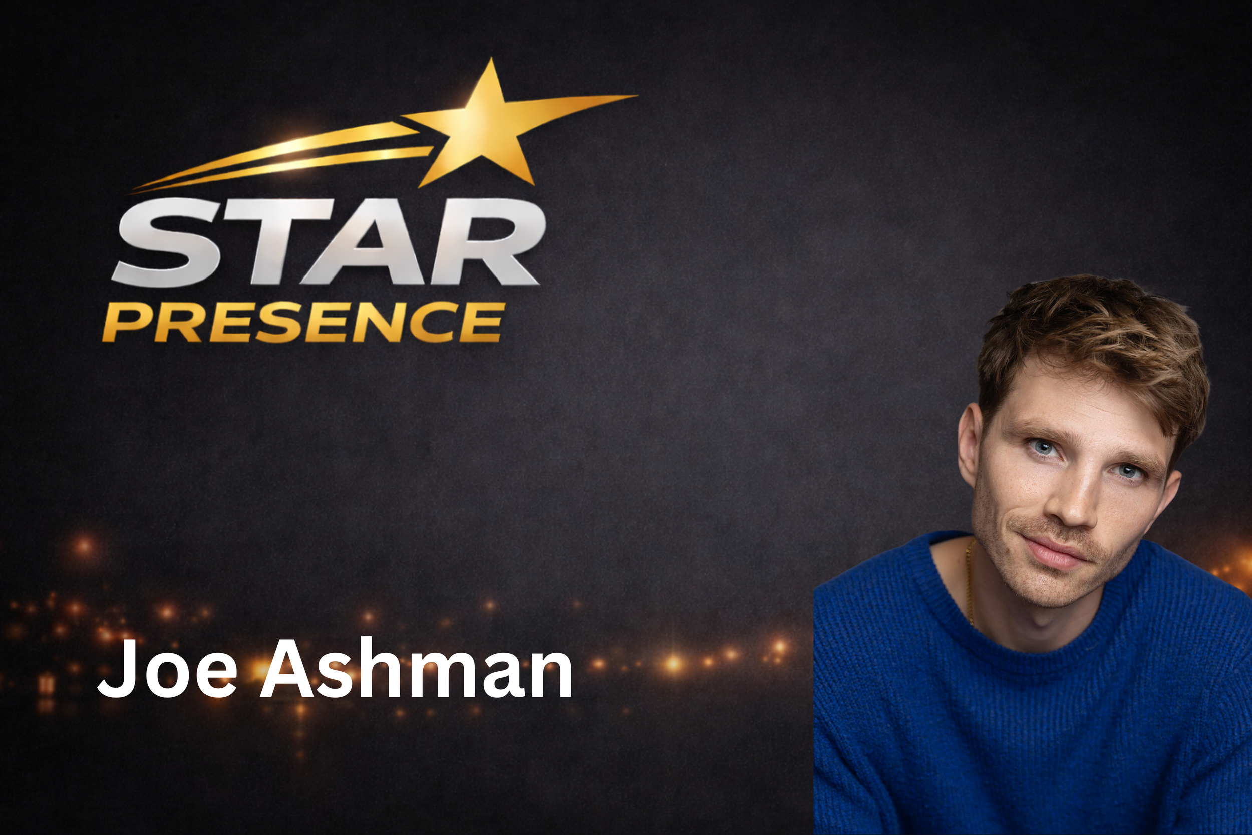 Part of a promotional poster featuring a young man with short curly hair and blue eyes, wearing a bright blue sweater, with the logo "Star Presence" and the name "Joe Ashman" visible.
