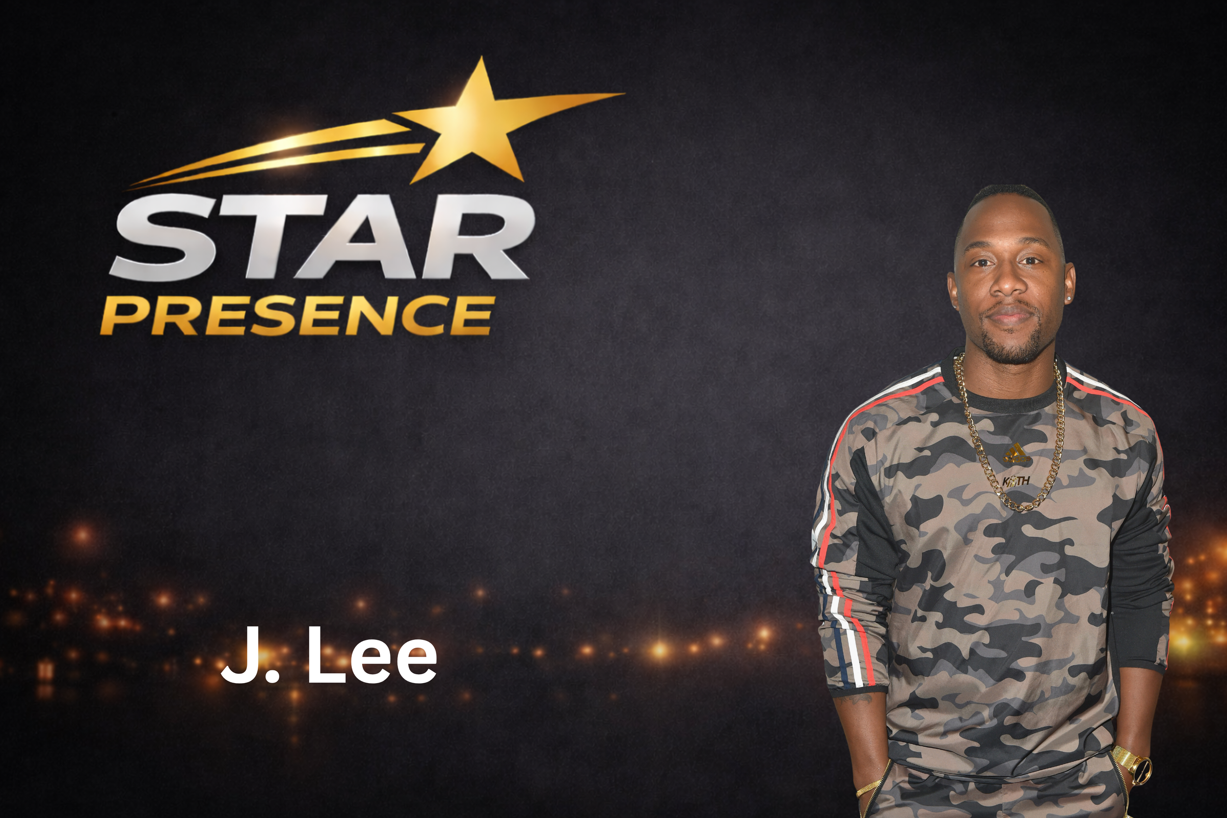 Promotional graphic featuring a man in a camouflage shirt with gold accessories, standing against a city lights background. The graphic includes a logo with a gold star and the text 'STAR PRESENCE', along with the name 'J. Lee' in white at the bottom