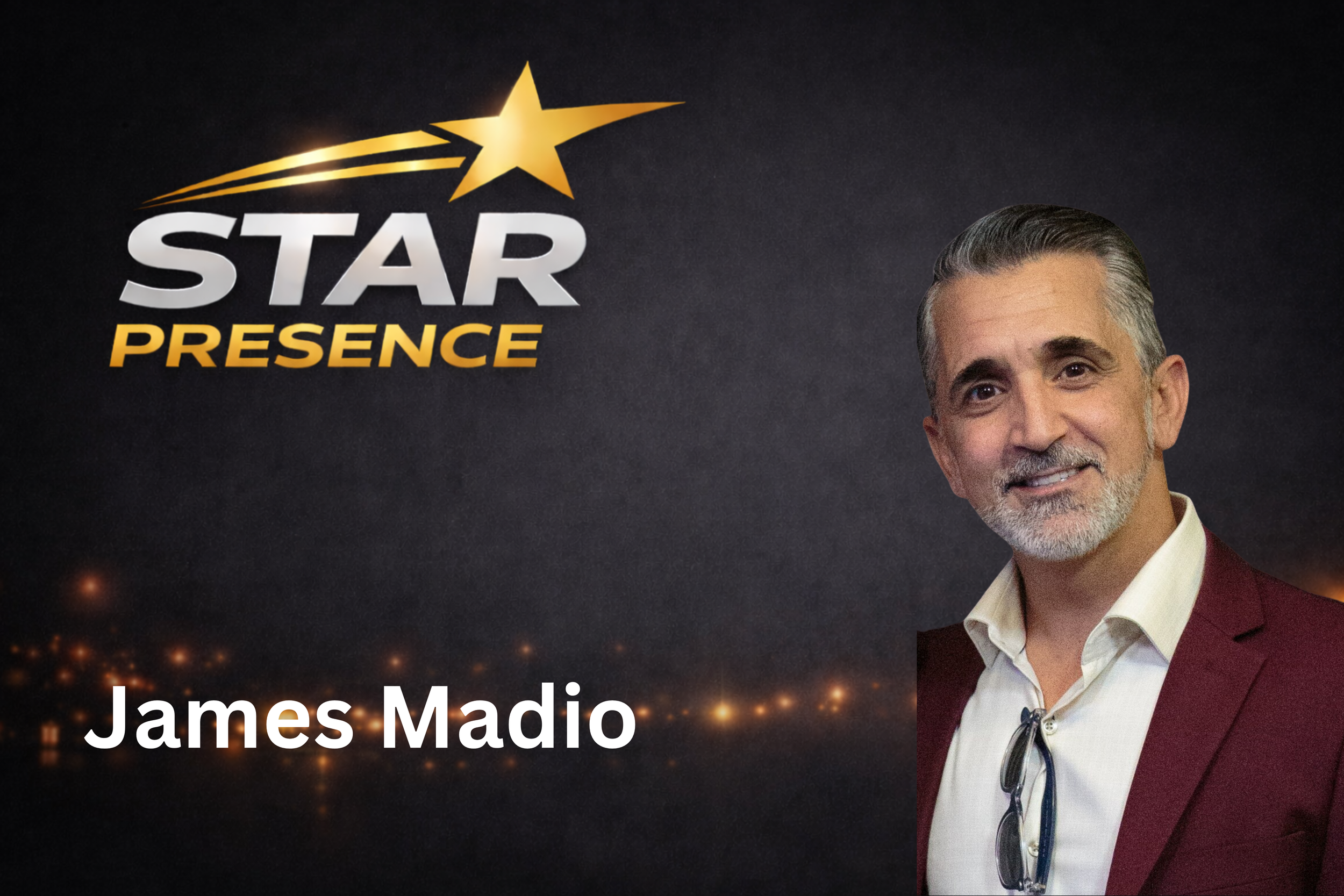 Promotional graphic featuring a smiling man in a maroon blazer and white shirt, with a pair of sunglasses hanging from his collar. The background is dark with golden and white text that reads 'Star Presence' and partially visible name 'James Madi...'