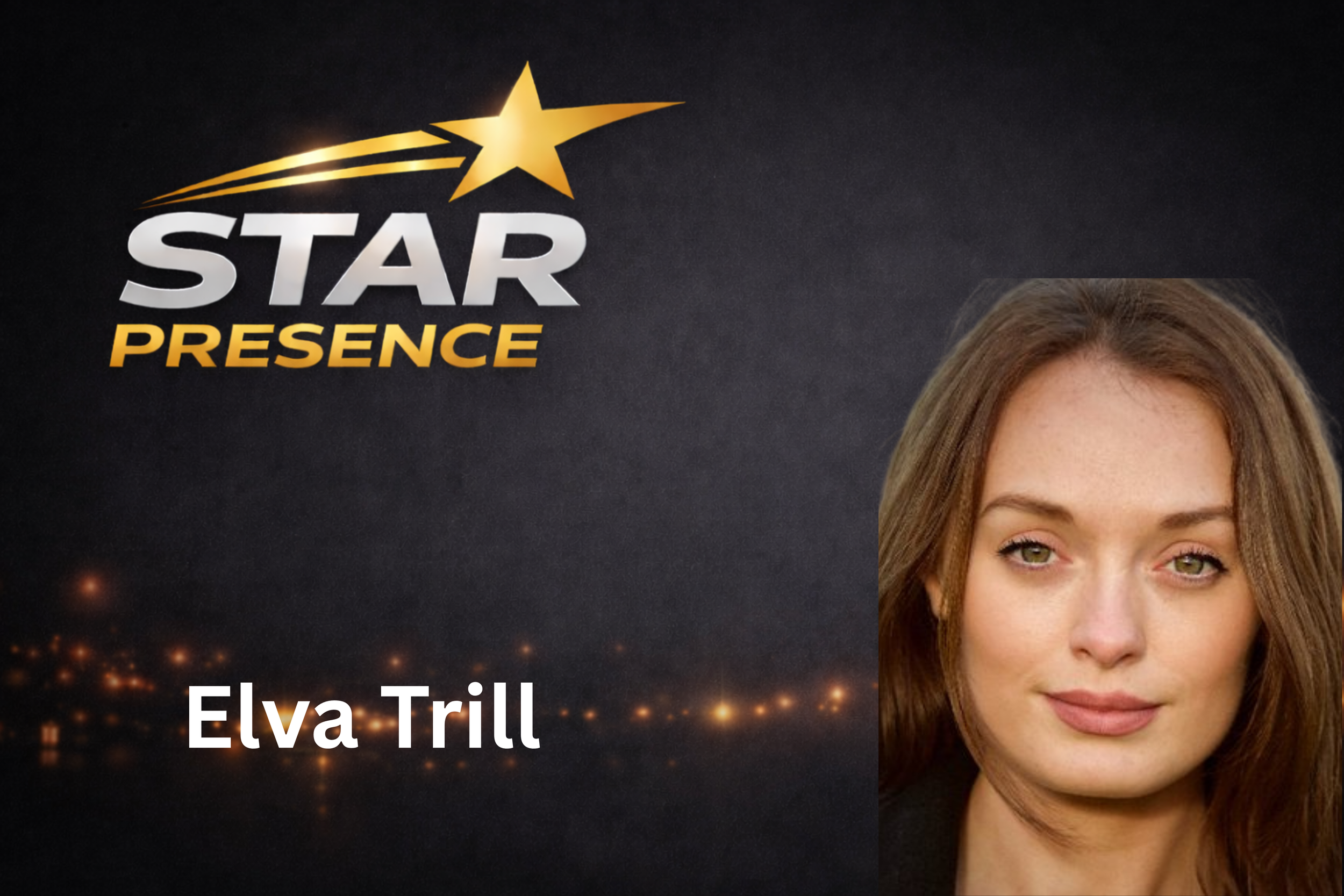 Close-up of a woman with light brown hair, green eyes, and fair skin, with a background featuring the words "Star Presence" and "Elva Trill" and a yellow star logo.
