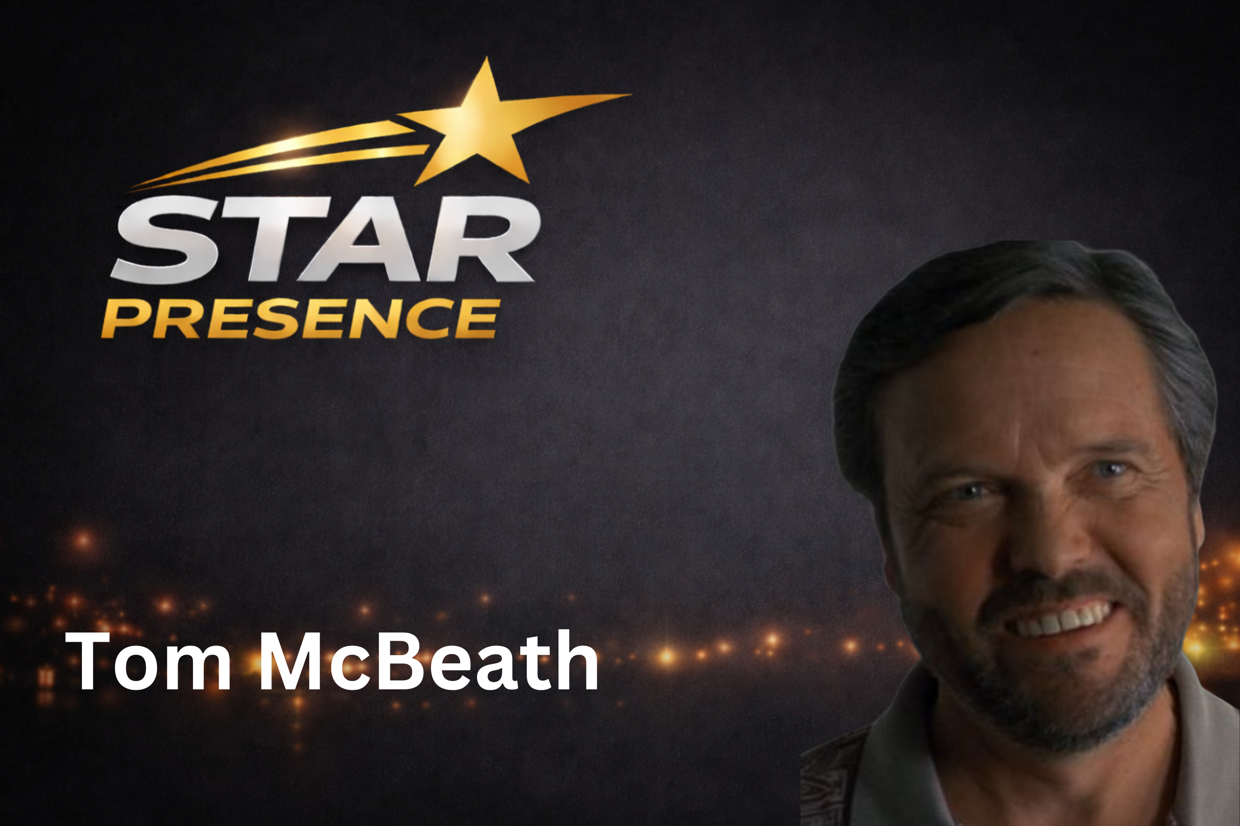 A promotional poster featuring the title "Star Presence" with a logo of a shooting star, and the name "Tom McBeth" along with part of a smiling man's face visible on the right side.