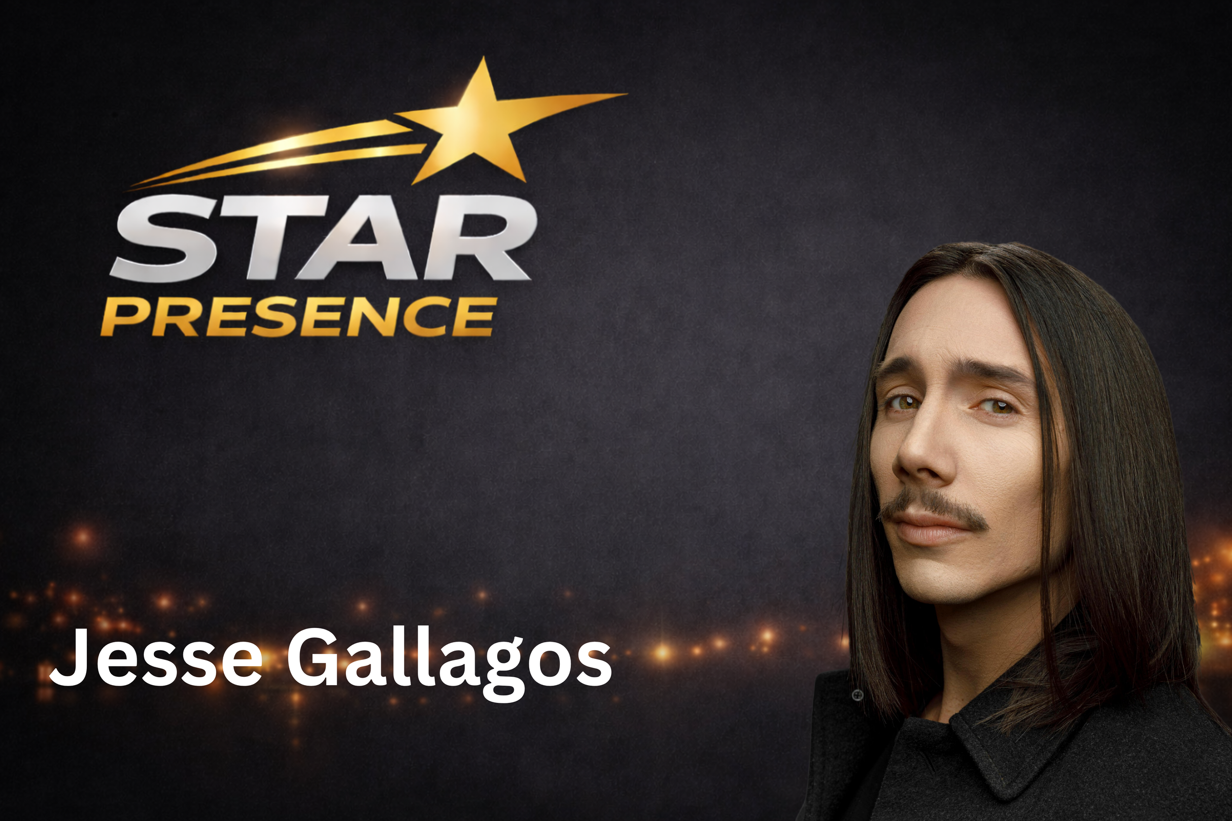 Promotional poster for Star Presence featuring Jesse Gallagos, with a partial image of a man with long dark hair and a mustache, black shirt, and a dark background with a star logo.