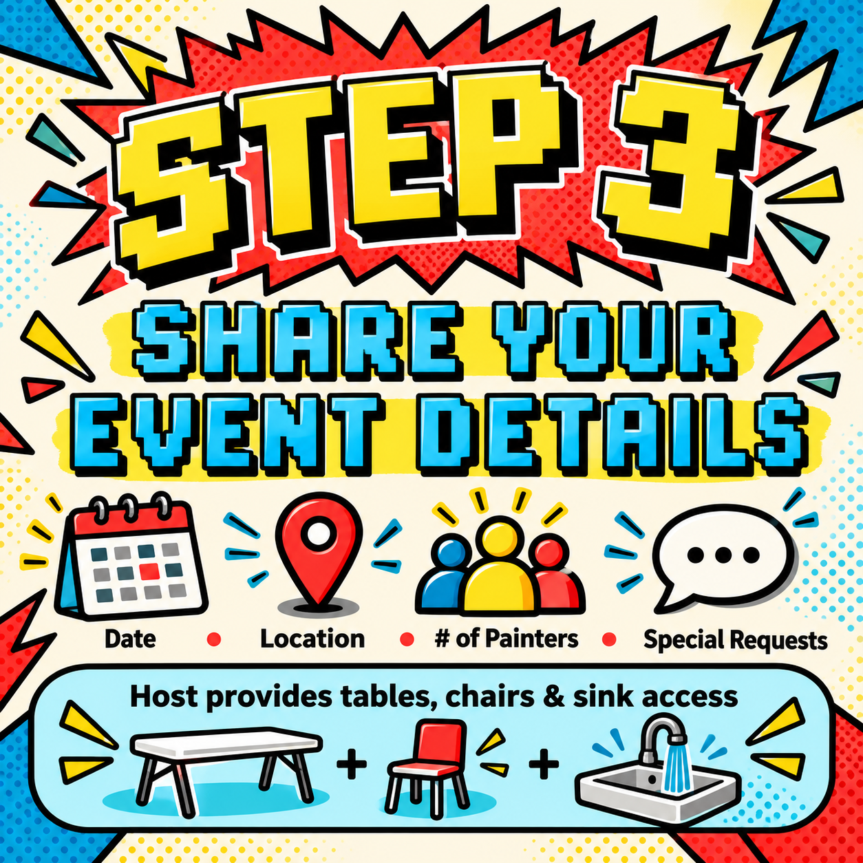 Colorful comic-style poster advertising a shared event, with details like date, location, number of painters, and special requests, including icons of a calendar, map pin, group of people, and speech bubble, plus tables, chairs, and sink access illustration.