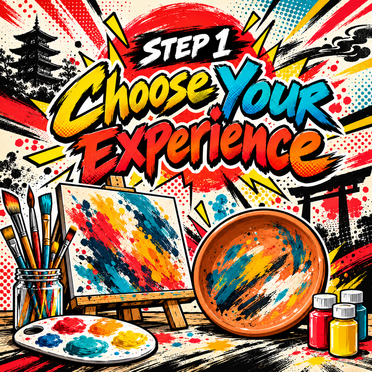 Colorful comic-style artwork with a message: 'Step 1: Choose Your Experience,' featuring paint supplies including brushes, a palette, a canvas with abstract paint splatters, and a bowl with paint, set against a vibrant splattered background with buildings and lightning motifs.