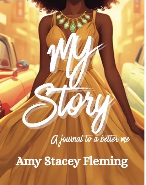 My Story, Journal to a better Me