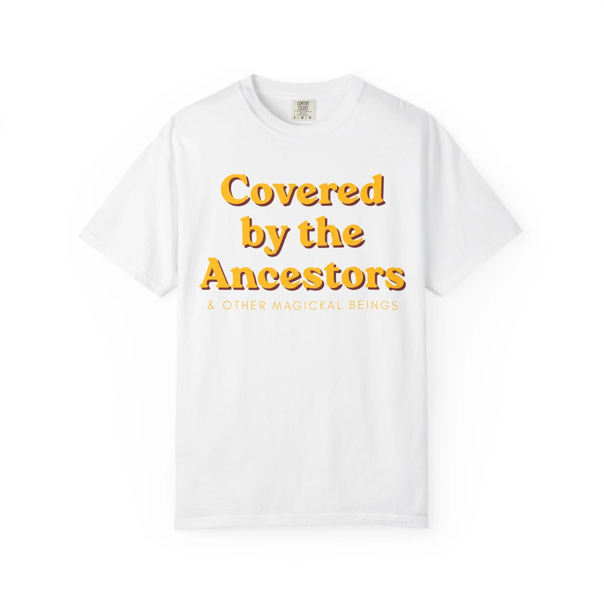 Covered by the Ancestors T-Shirt (Unisex)
