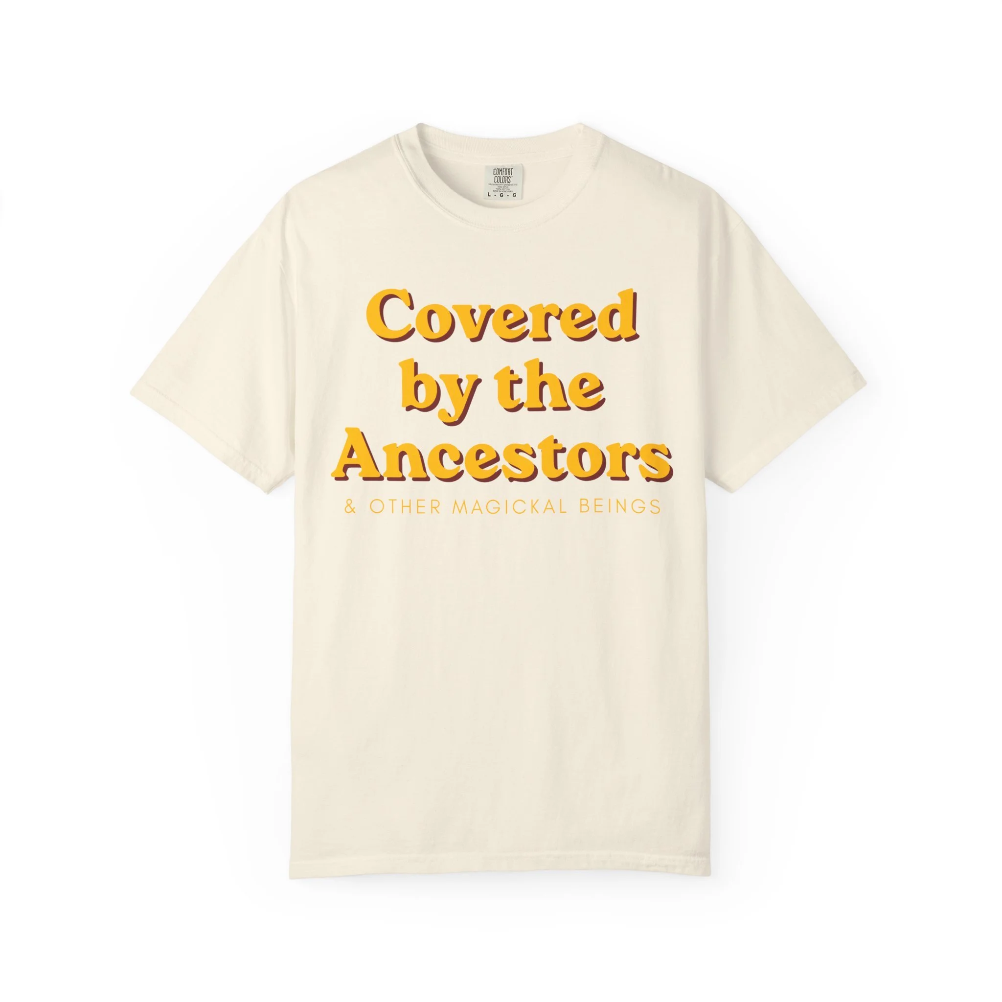 Covered by the Ancestors T-Shirt (Unisex)