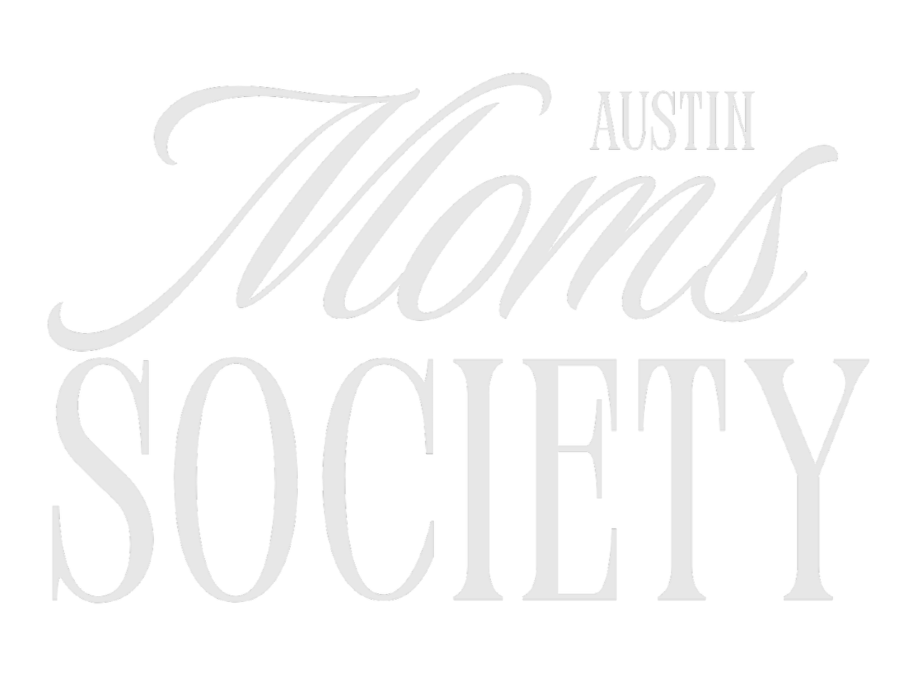 ATX Moms Society