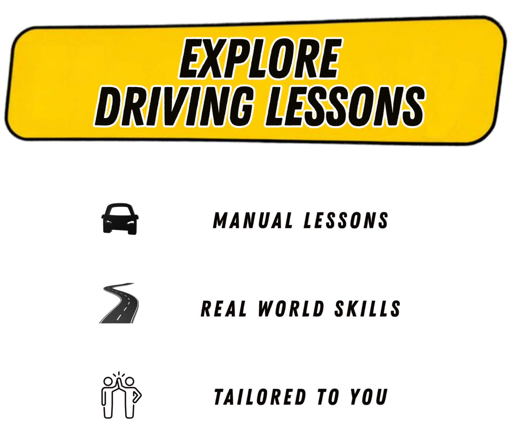 A yellow sign with black text that reads 'Explore Driving Lessons' and a black car icon below.