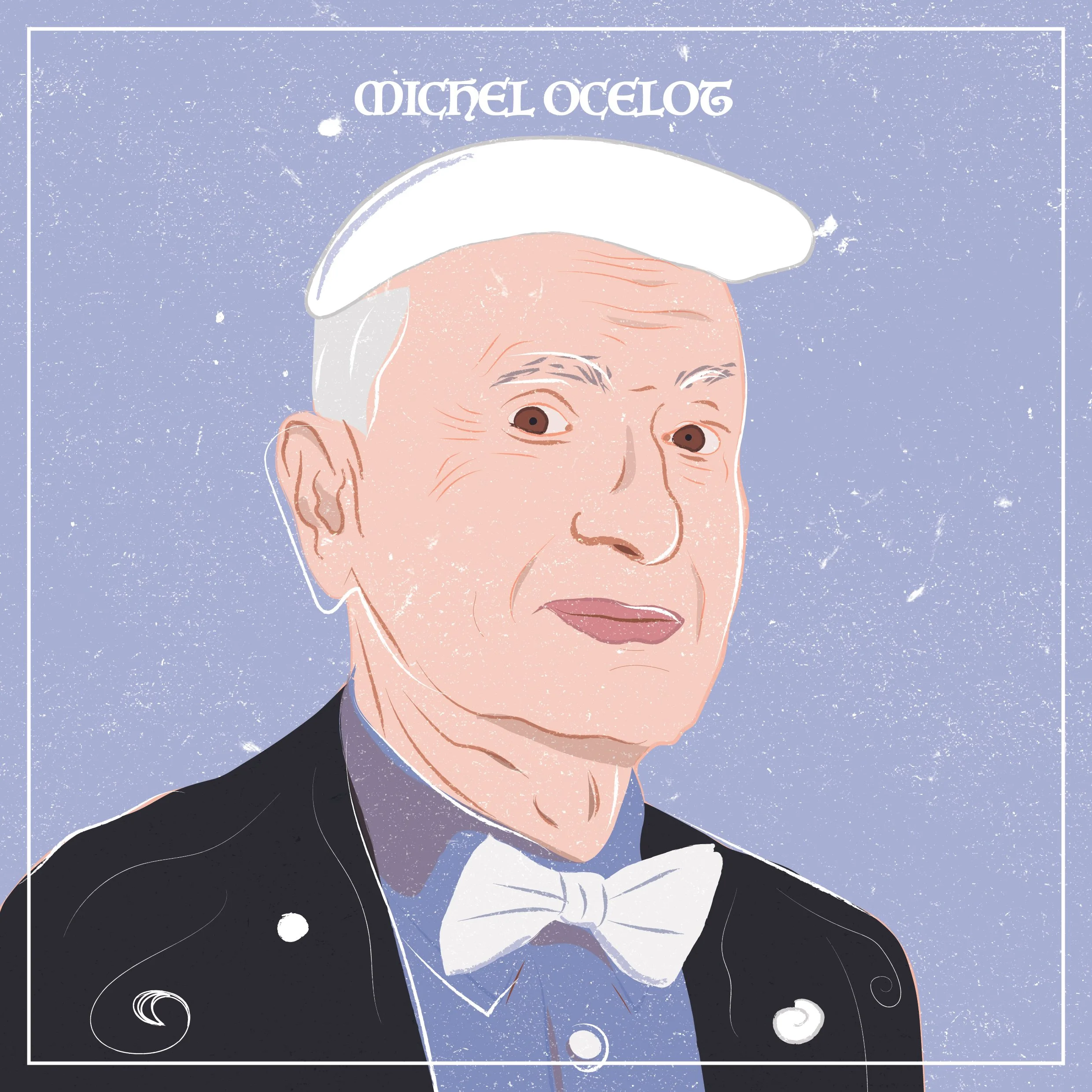 Illustrazione di un uomo anziano con cappello bianco, giacca nera e cravatta, con sfondo blu punteggiato di bianco, e la scritta 'MICHEL OCELOT' in alto.