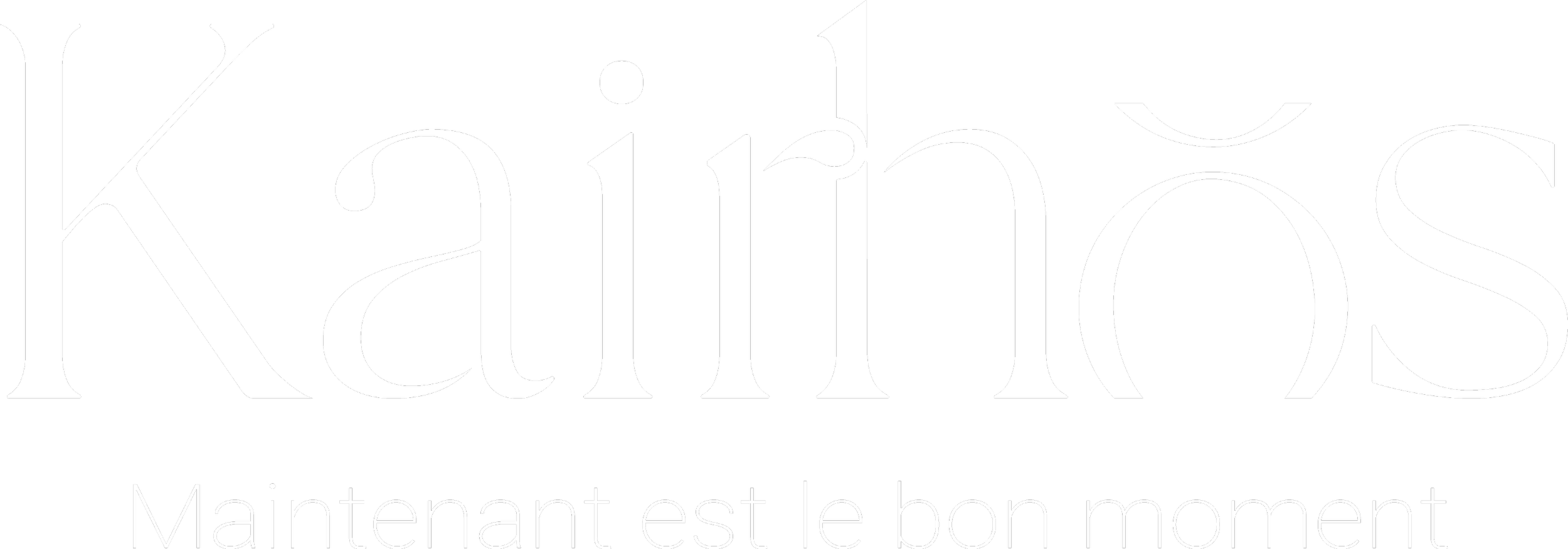 Texte blanc sur fond noir : "Kairhos, Maintenant est le bon moment."