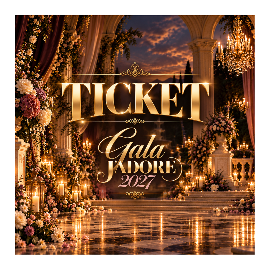 Ticket Adulte - Gala J'adore 2027