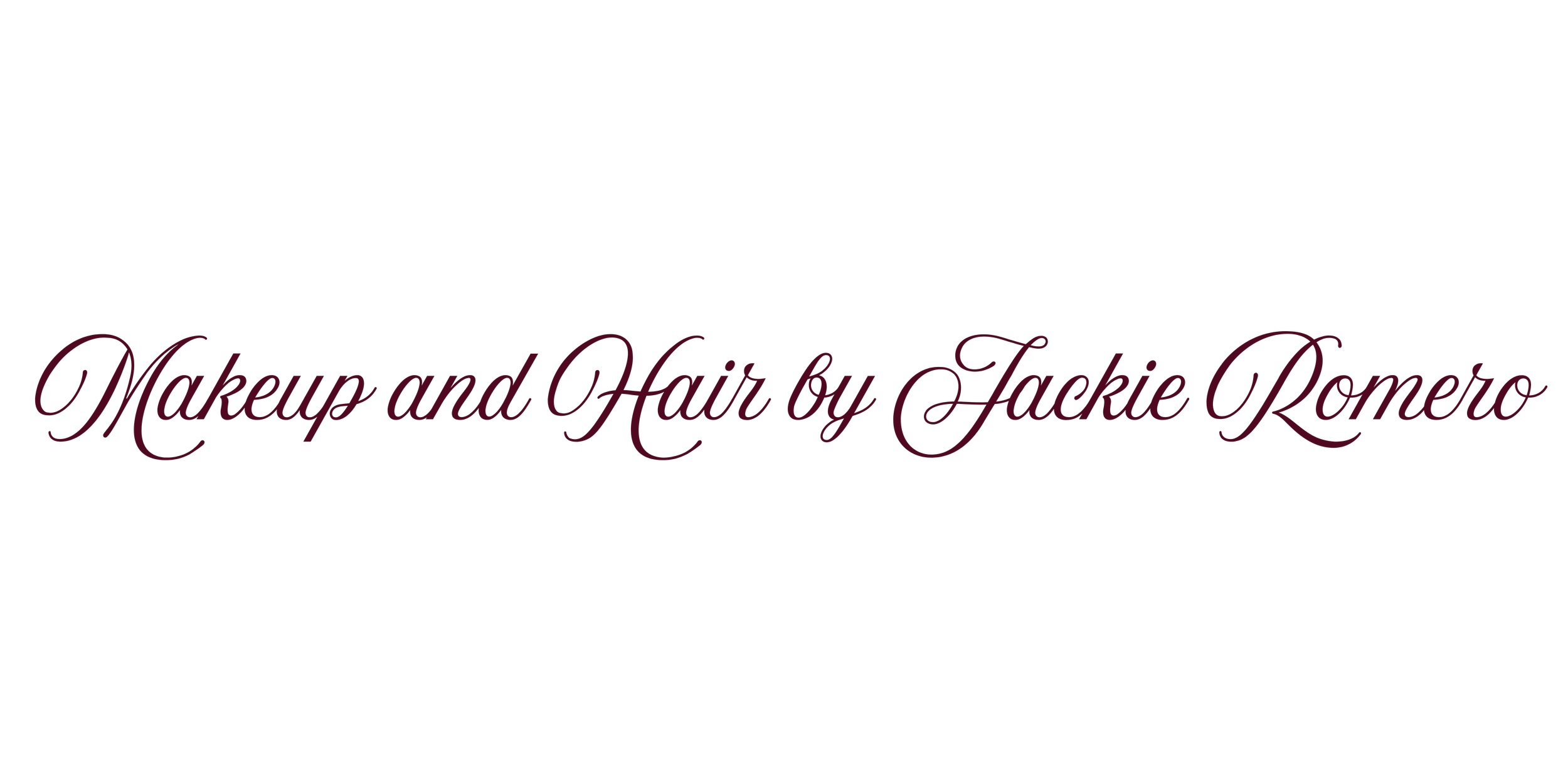 Black background with burgundy cursive text reading 'Makeup and Hair by Jackie Romero'.