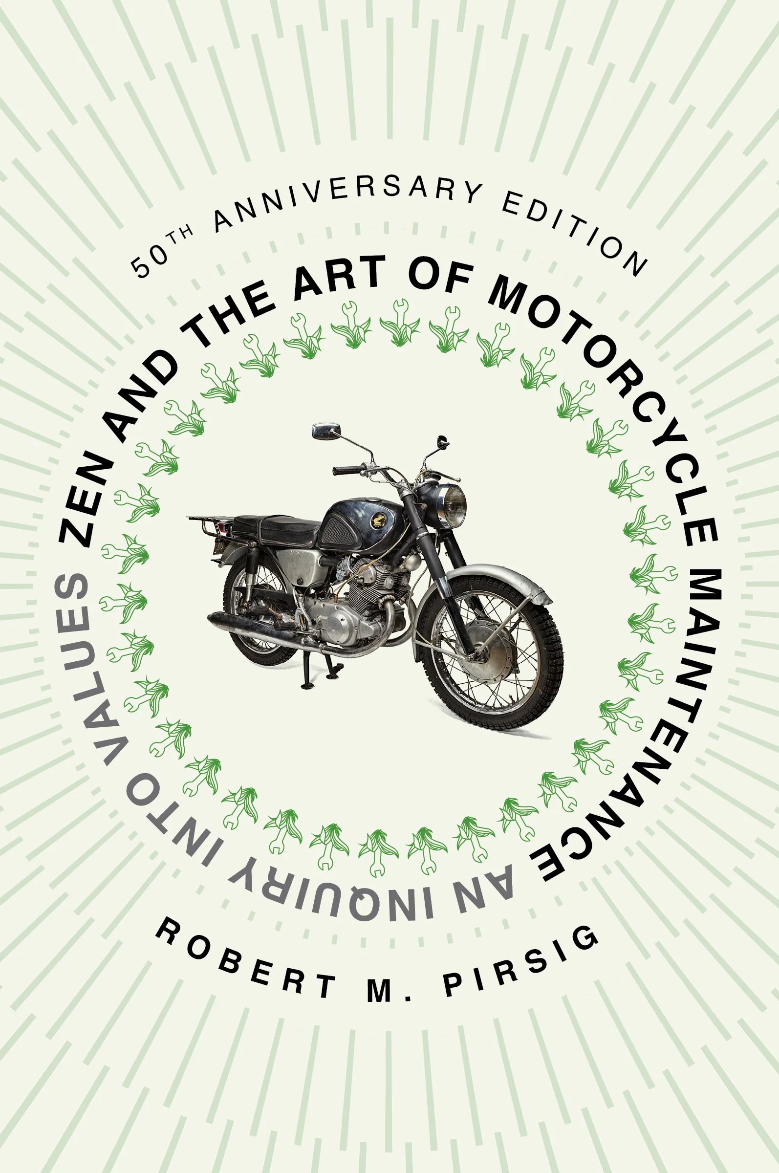 Zen and the Art of Motorcycle Maintenance (50th Anniversary Ed)