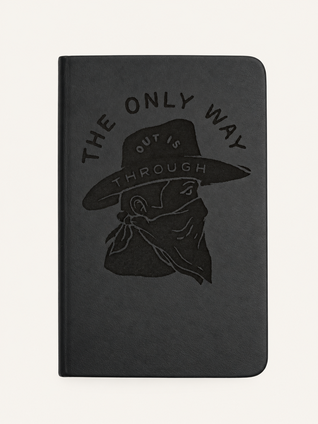 “The Only Way Out Is Through” Engraved Journal