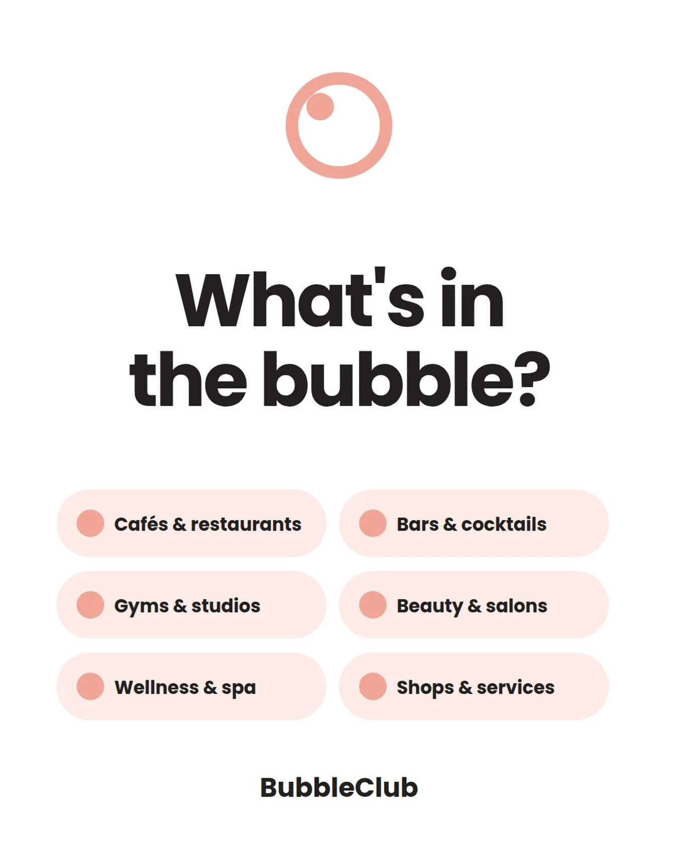 BubbleClub is for everything local: caf&eacute;s, restaurants, bars, gyms, beauty salons, wellness studios, shops and services. One free membership, perks across the whole neighbourhood.

What would you like to see in the bubble? Tell us in the comme