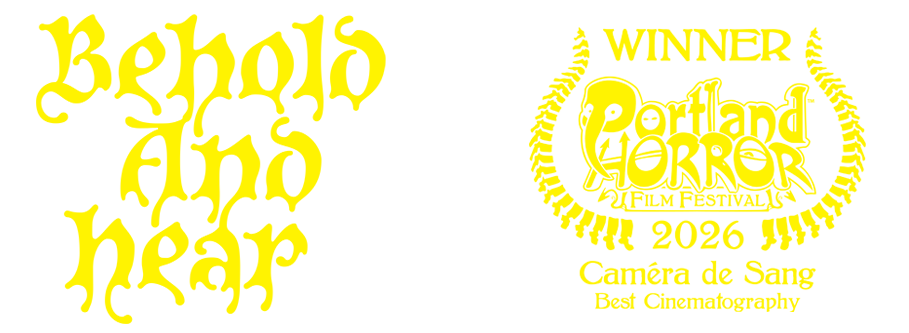 BEHOLD AND HEAR