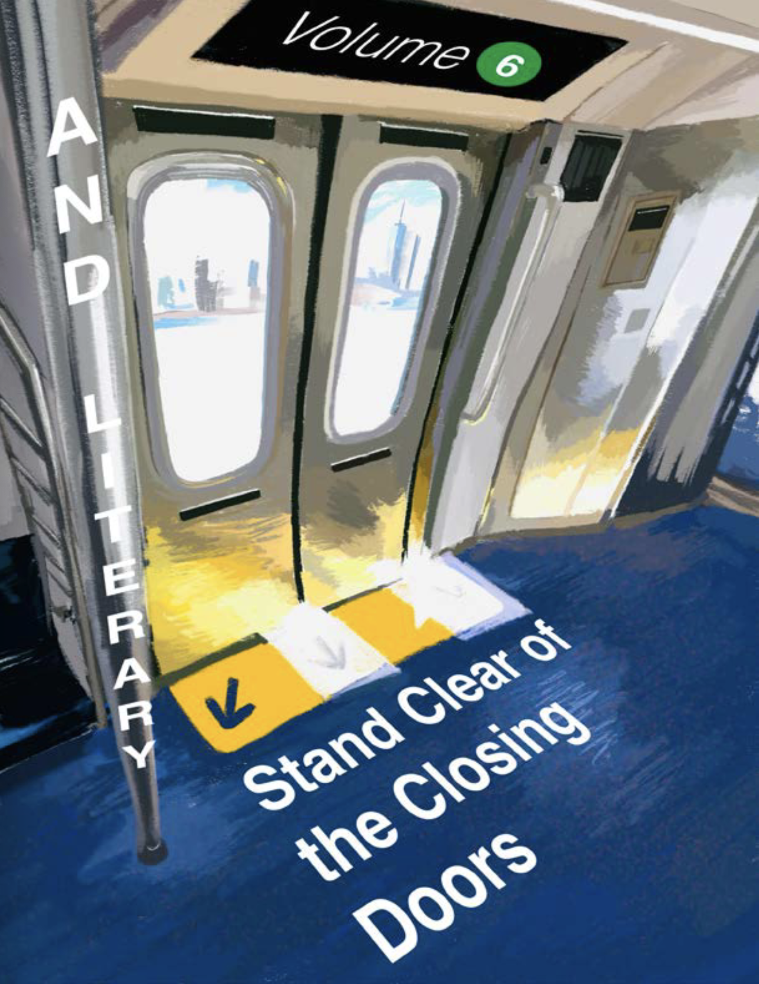  Volume 6:  Stand Clear
of the Closing Doors