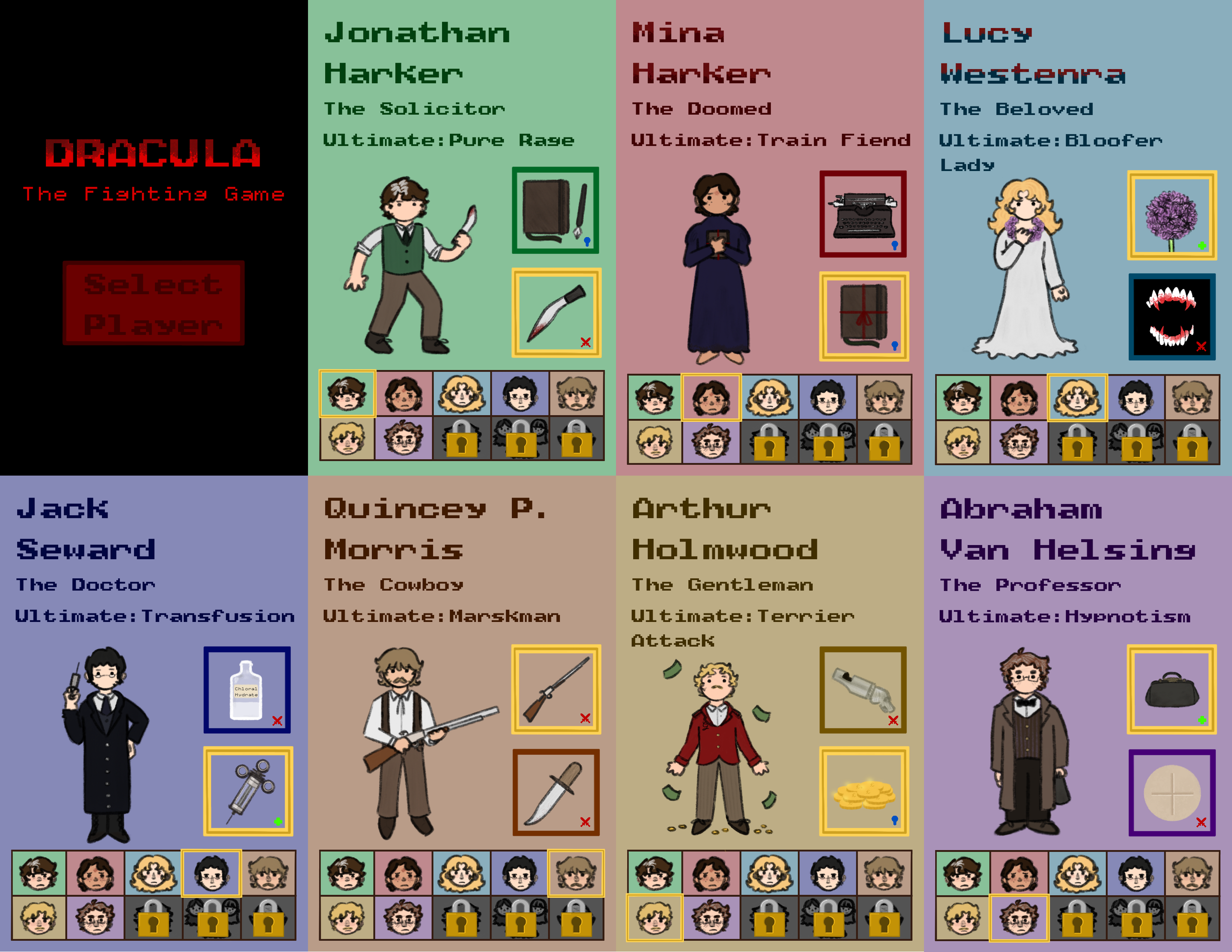 A zine from my senior cartooning class. My idea was to make profiles for the characters from  Dracula  by Bram Stoker as if they were in a fighting game.