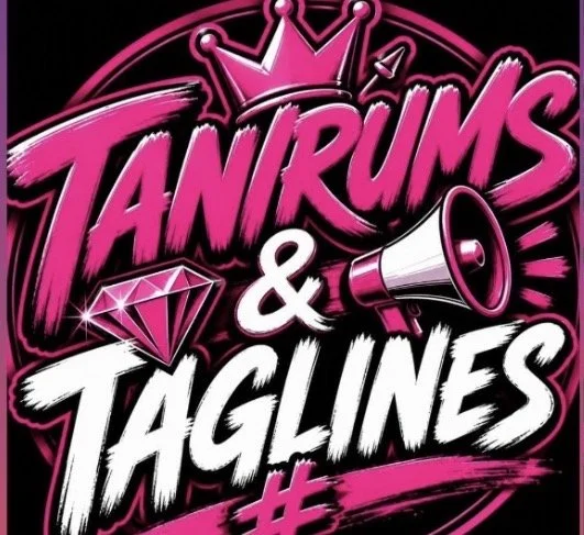 Tantrums and Taglines