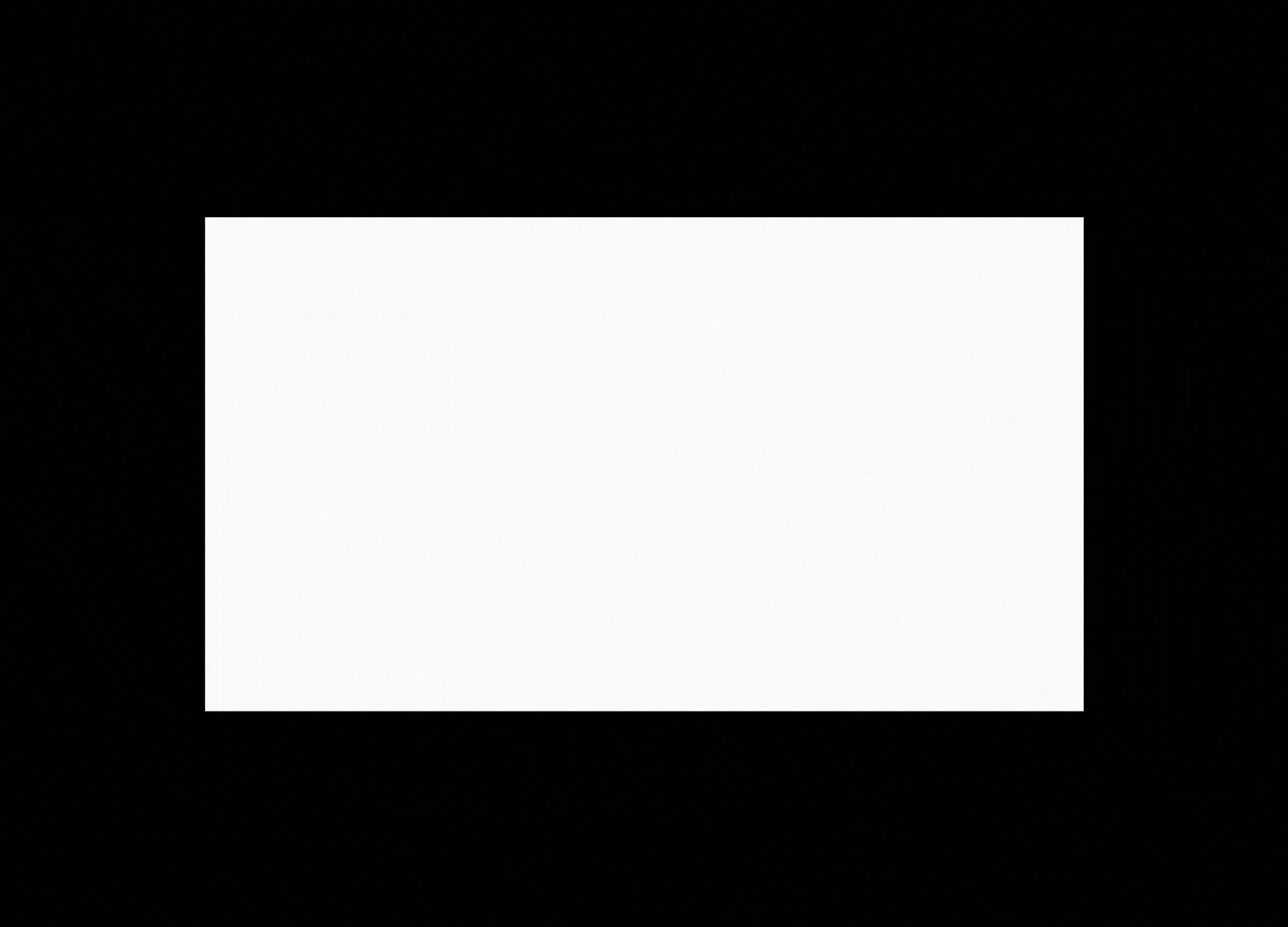 Blank white rectangle centered on a black background.
