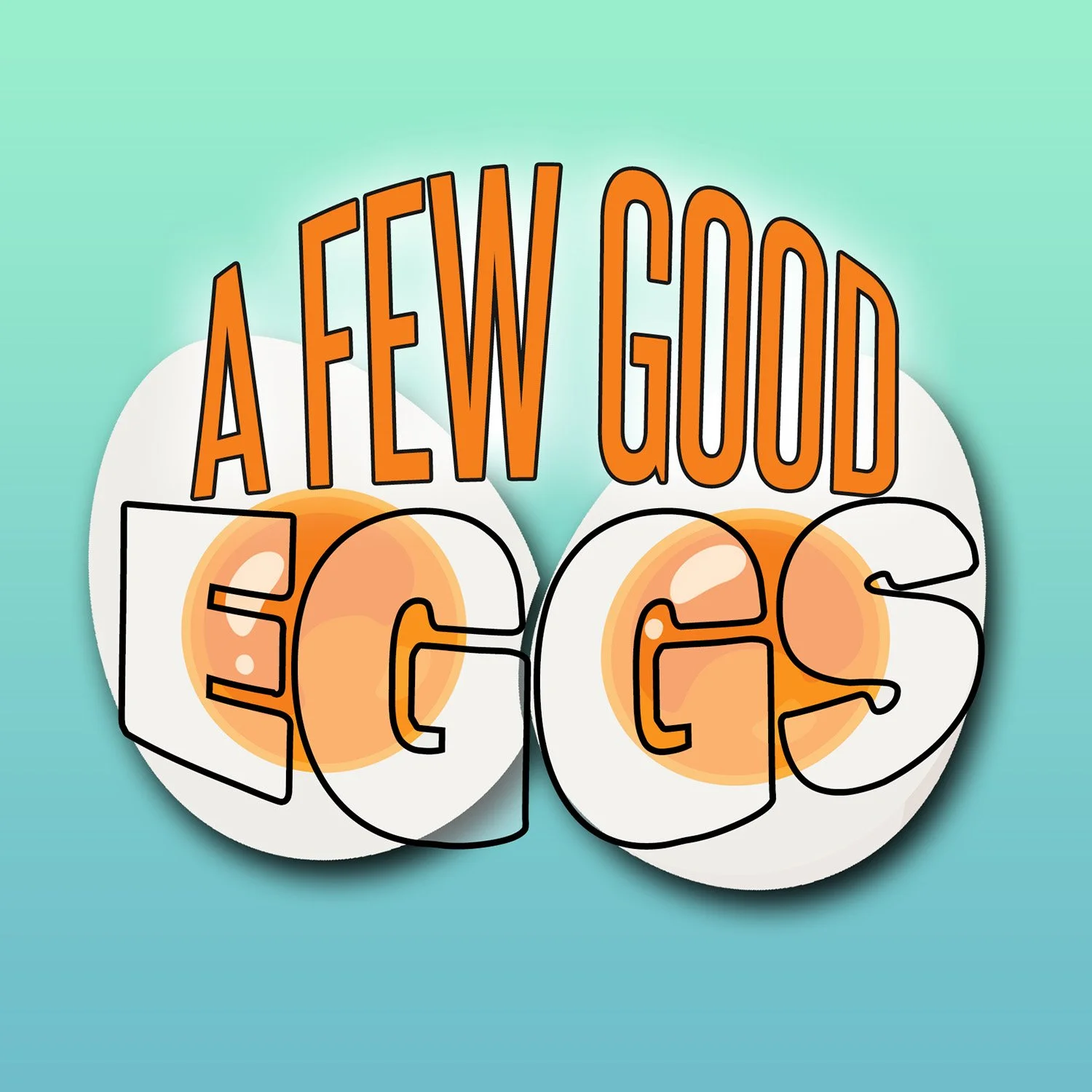 Logo of the podcast A Few Good Eggs Podcast A Few Good Eggs