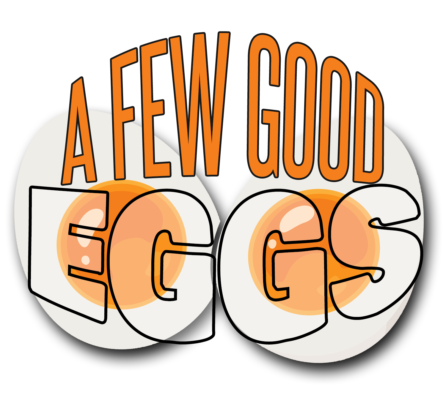 A Few Good Eggs