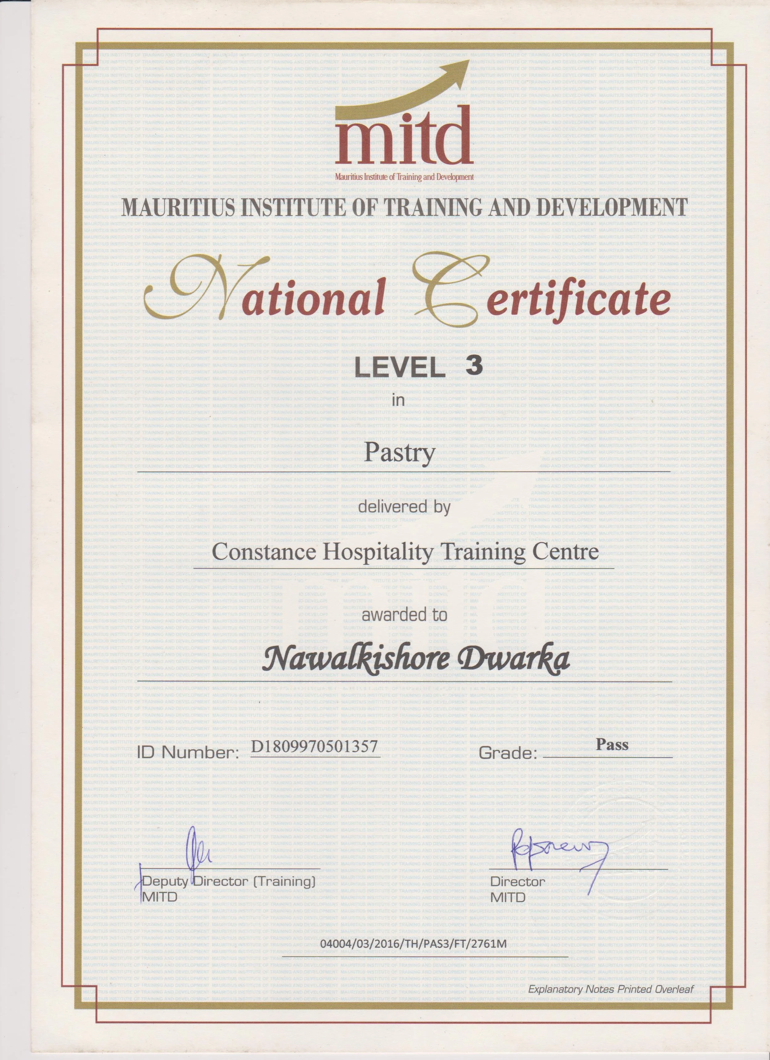 Mauritius Institute of Training and Development Level 3 National Certificate in Pastry awarded to Nawalkishore Dwarka.