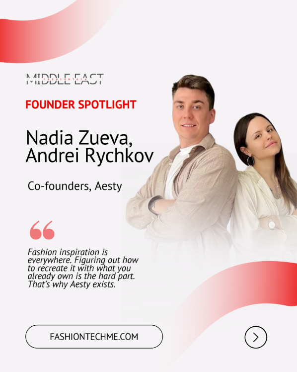 Fashiontechme founder spotlight featuring Aesty co-founders Nadia Zueva and Andrei Rychkov, with quote about fashion inspiration and Aesty’s website.