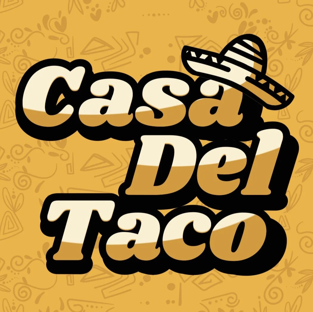 Graphic design for Casa del Taco with a yellow-orange background and stylized text. The text says "Casa del Taco" with a sombrero hat above the word "Casa." The background includes doodles of hearts, triangles, and swirls.
