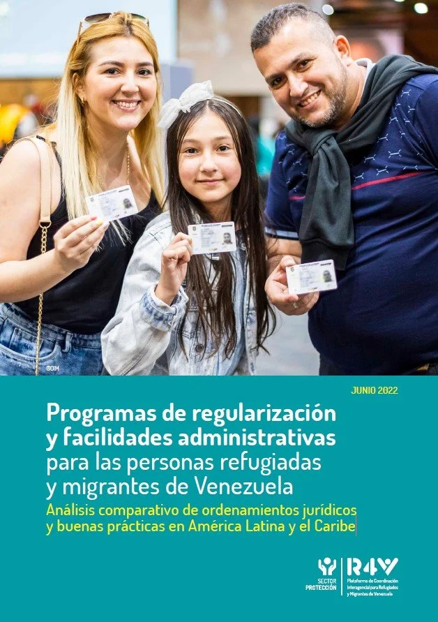 'Programas de regularización y facilidades administrativas para las personas refugiadas y migrants de Venezuela' (2022) R4V Platform