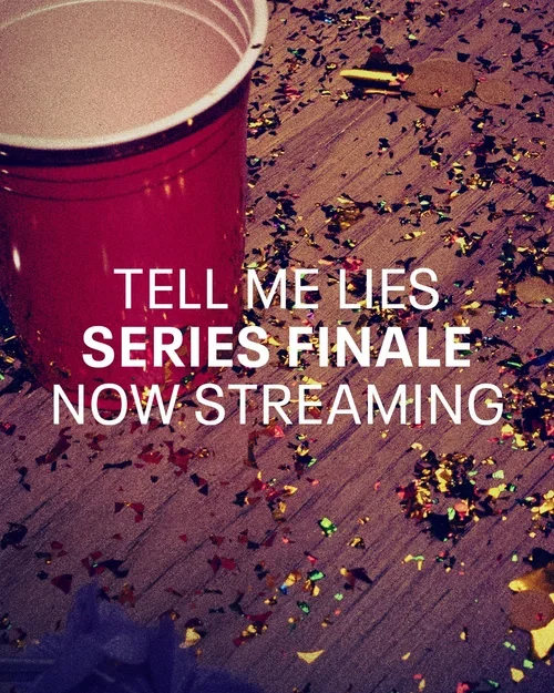 A red solo cup on a wooden floor covered with colorful confetti with text overlay reading 'Tell me lies, series finale, now streaming.'