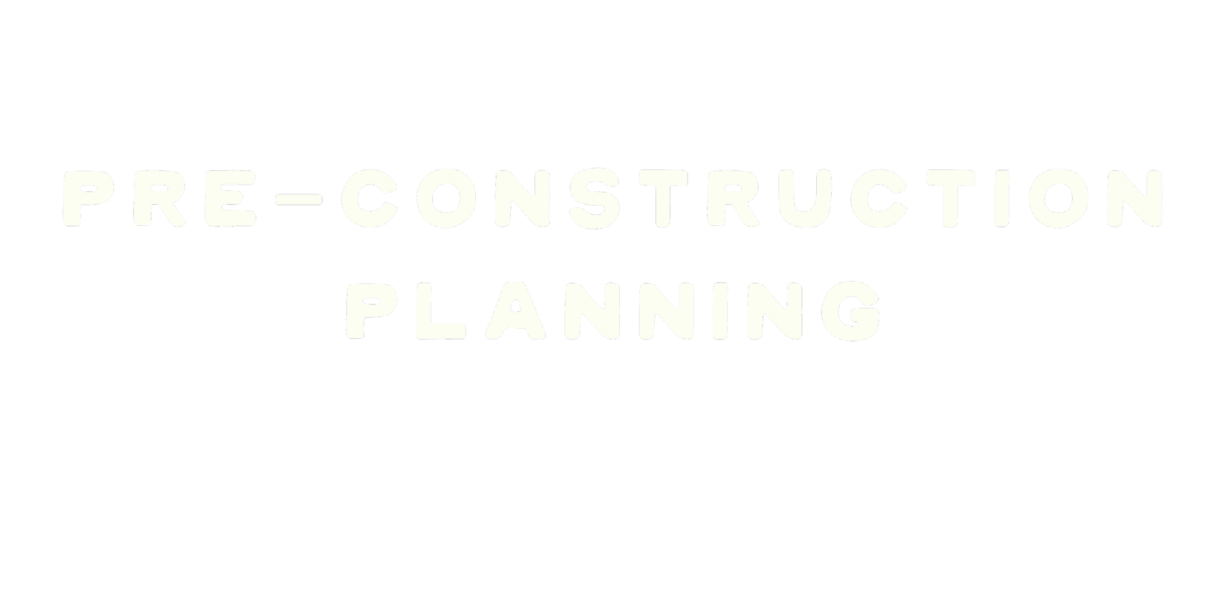 Text on black background reads "Pre-Construction Planning" in white capital letters.