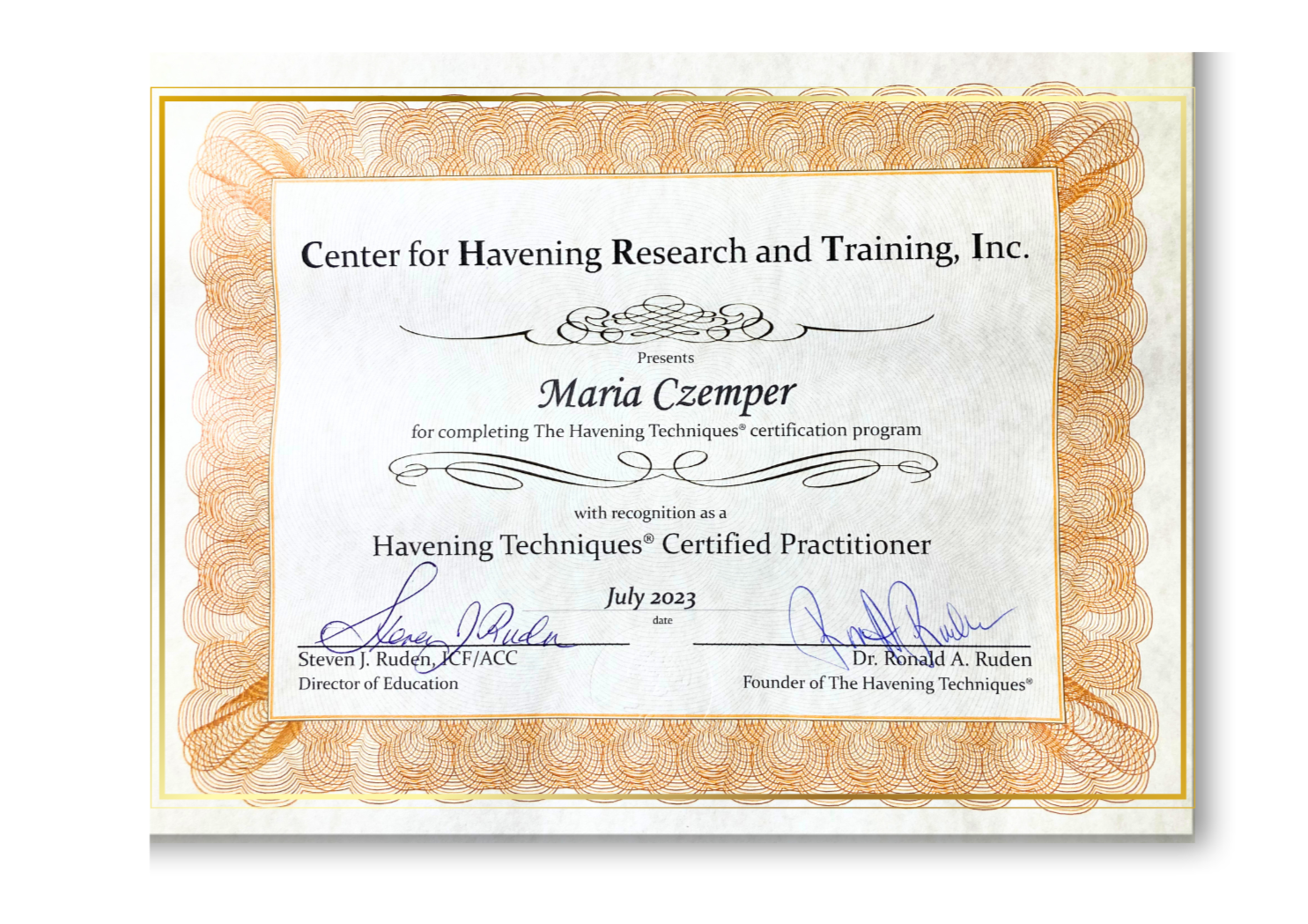Zertifikat der Center for Havening Research and Training, Inc. für Maria Czemper, bestätigt die Abschluss des Havening Techniques® Zertifizierungsprogramms im Juli 2023. Mit Unterschriften von Steven J. Ruden und Dr. Ronald A. Ruden.