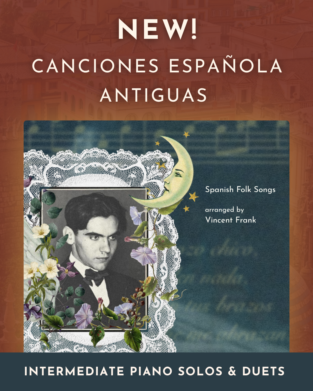 Ad for sheet music book Canciones Españolas Antiguas, featuring a man in black and white against a background of music notes
