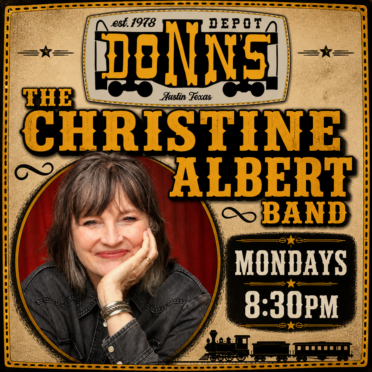 Event poster for a band performance at Donn's Depot in Austin, Texas. The band is the Christine Alert Band, performing Mondays at 8:30 PM. The poster features a photo of a smiling woman with shoulder-length brown hair, wearing a black denim jacket, resting her chin on her hand, with a red curtain background. The design has a vintage Western style with a beige and black color scheme, decorative borders, and a train graphic at the bottom.