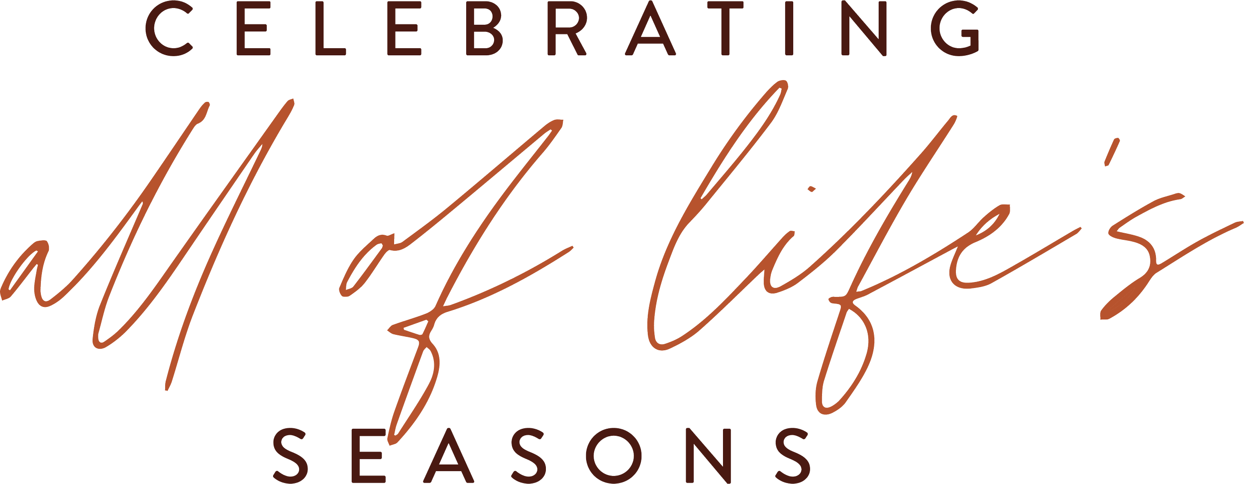 Elegant brown typography reading “Celebrating All Seasons” on a black background
