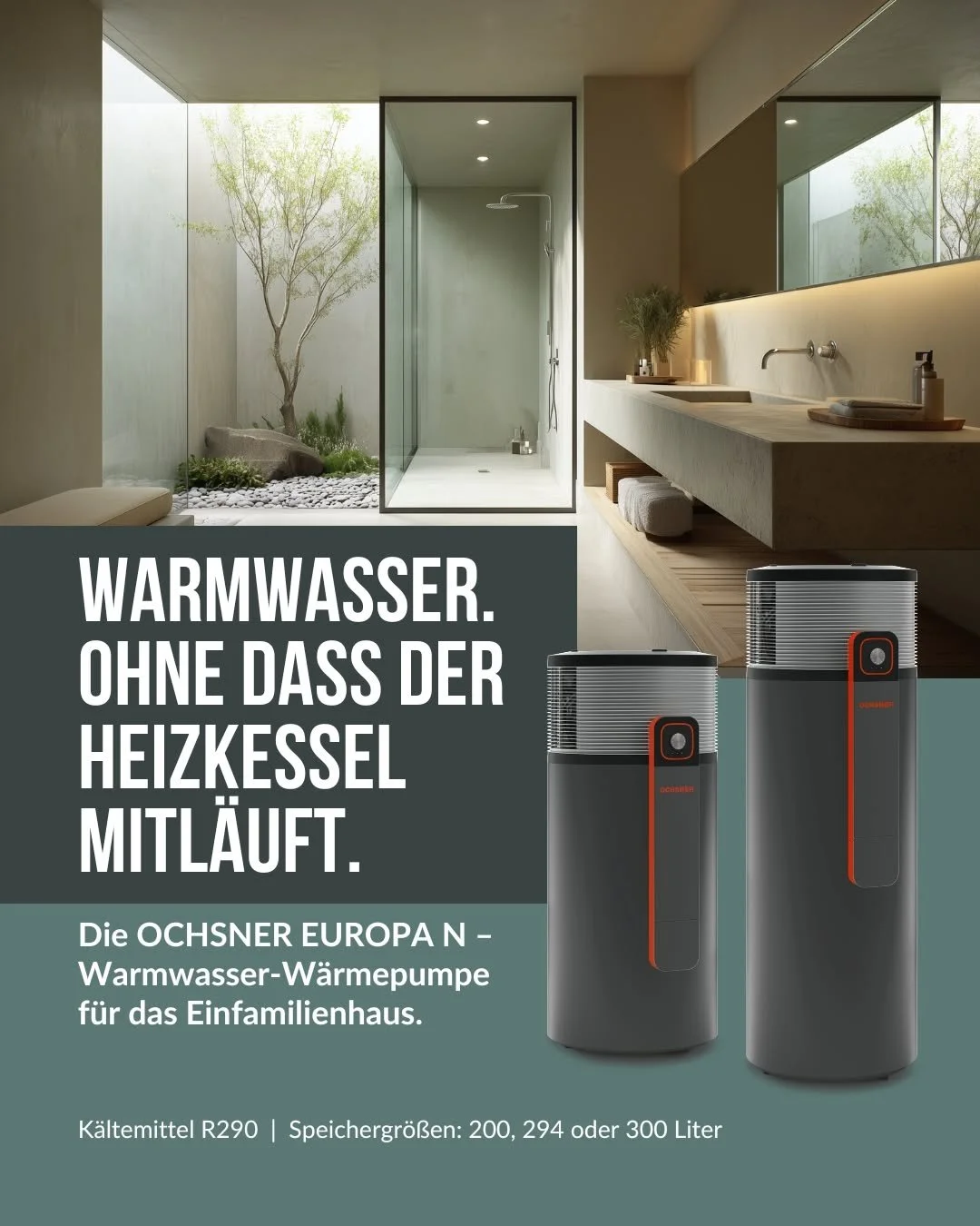 Moderne Badezimmer mit Dusche und Blick nach draußen, darunter Werbung für die OCHSNER Europa N Warmwasser-Wärmepumpe mit Bildern der Geräte und Produktinformationen.