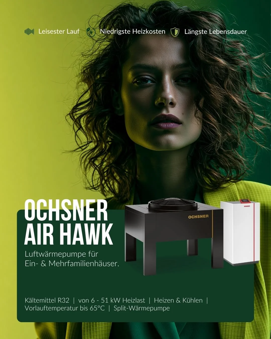 Werbeanzeige für die Ochsner Air Hawk Luftwärmepumpe, zeigt ein Model mit lockigem Haar vor einem grünen Hintergrund, mit Text und Produktabbildungen.