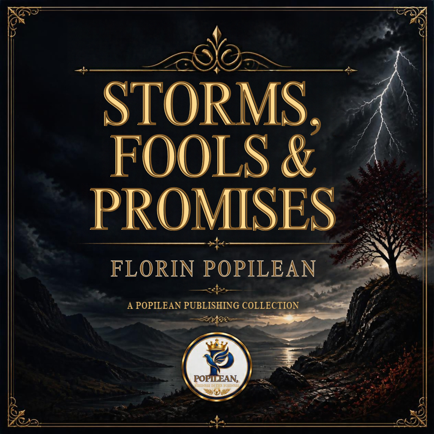 STORMS, FOOLS & PROMISES