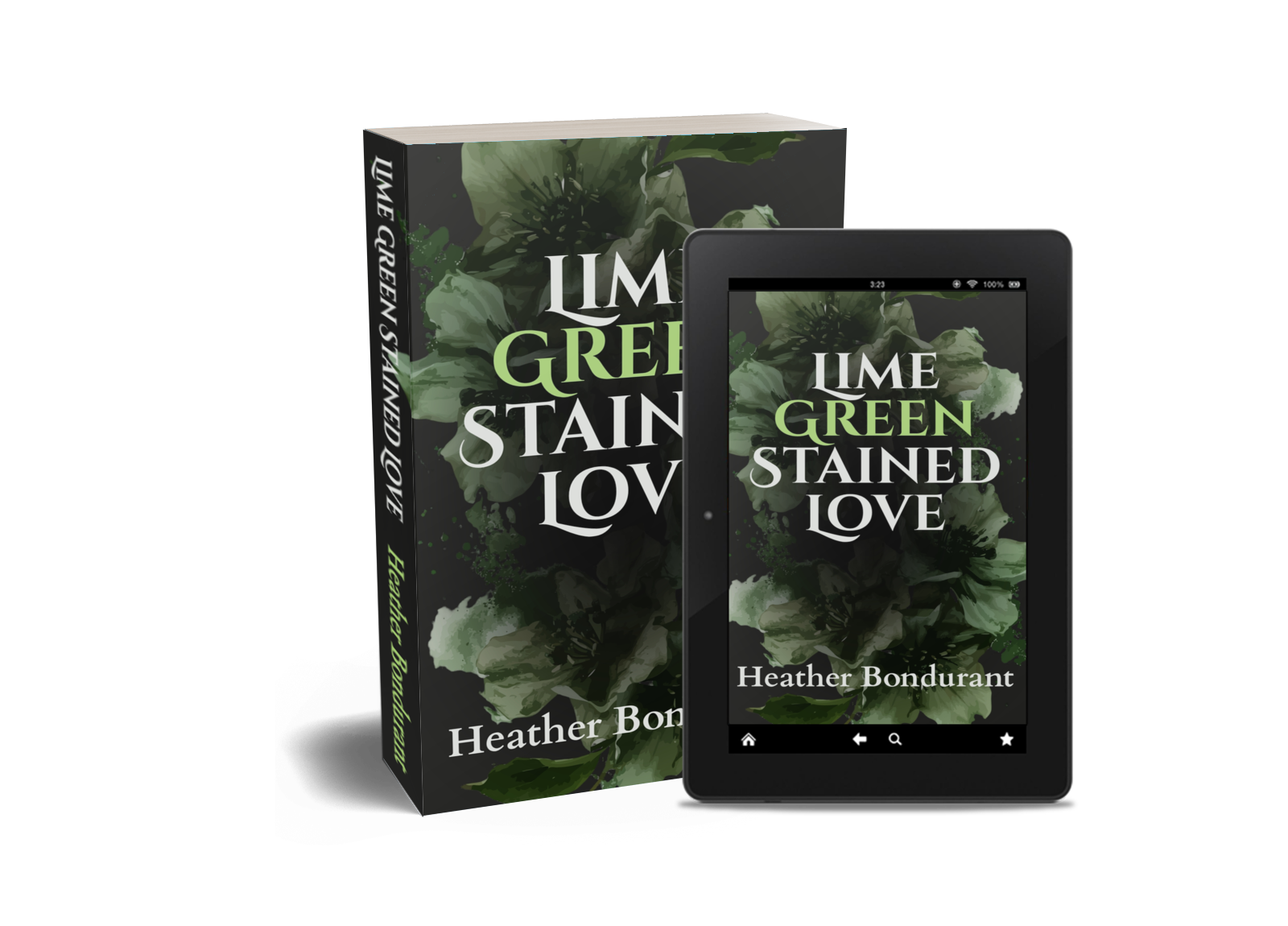 Cover of the book titled "Lime Green Stained Love" by Heather Bondurant, a dark romance made for moms and women with responsibilities. The cover features a green flower and an e-reader displaying the same cover.
