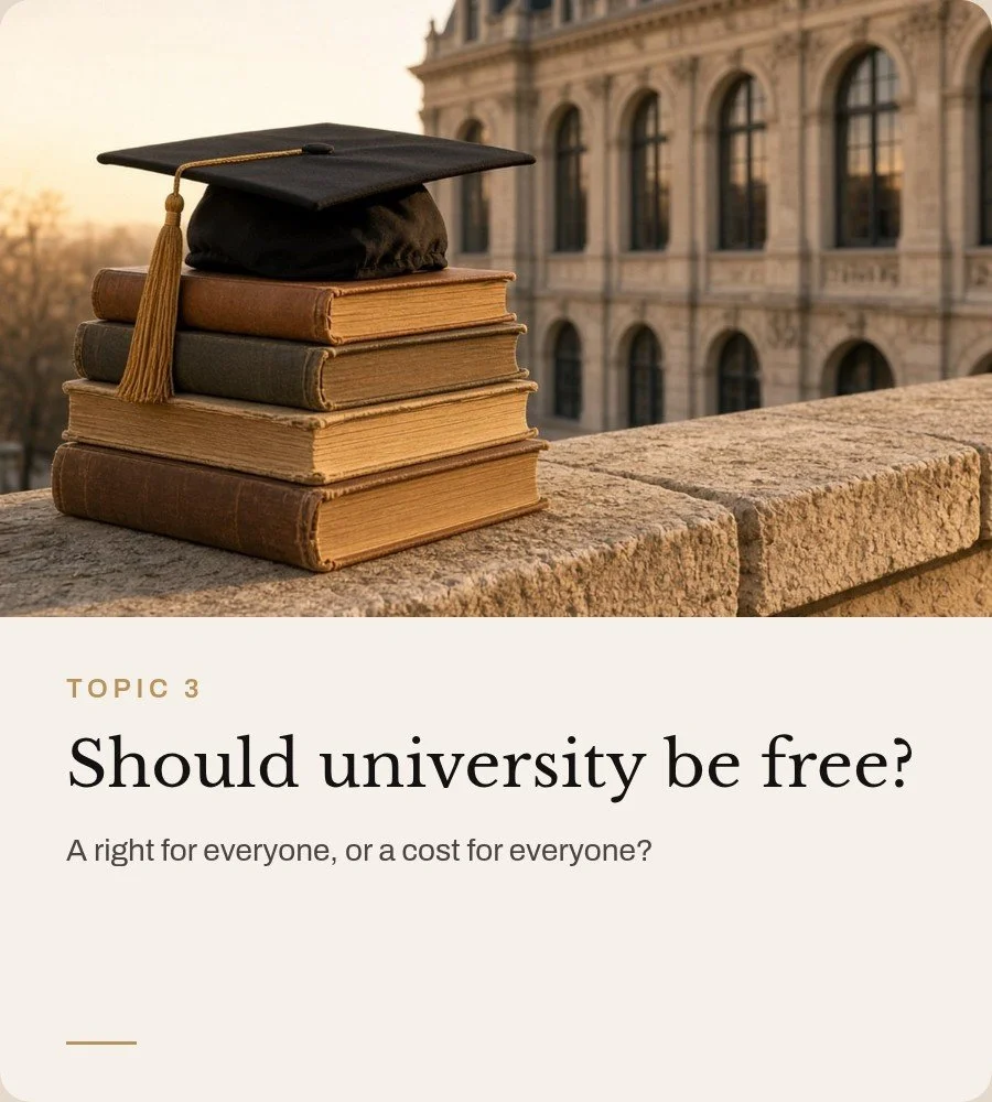 Topic 3: Should university be free?