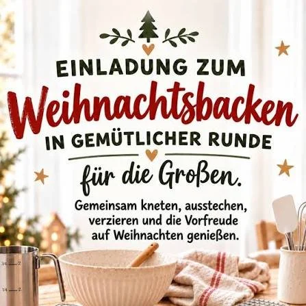 Einladung zum Weihnachtsbacken in gemütlicher Runde, mit Backutensilien und Weihnachtsdekoration im Hintergrund.
