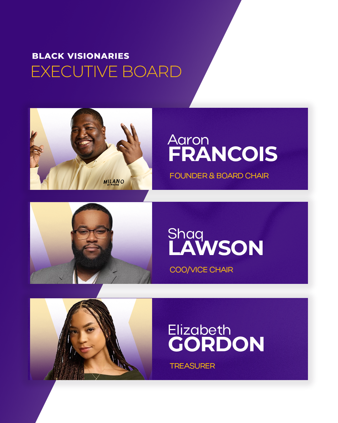 A digital graphic displaying the Black Visionaries Executive Board with photos and names of three members: Aaron Francois, Founder and Board Chair; Shaq Lawson, COO/Vice Chair; Elizabeth Gordon, Treasurer. The background is purple with geometric desi