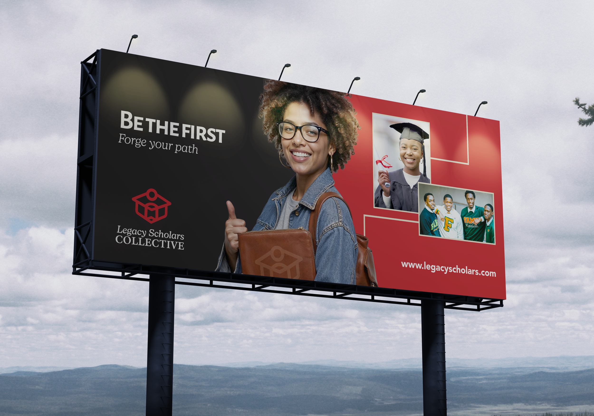 A billboard displays a smiling woman with glasses giving a thumbs up, with a secondary photo of a woman in graduation attire holding a diploma. The billboard promotes Legacy Scholars Collective, featuring the text "BE THE FIRST" and "Forge your path,