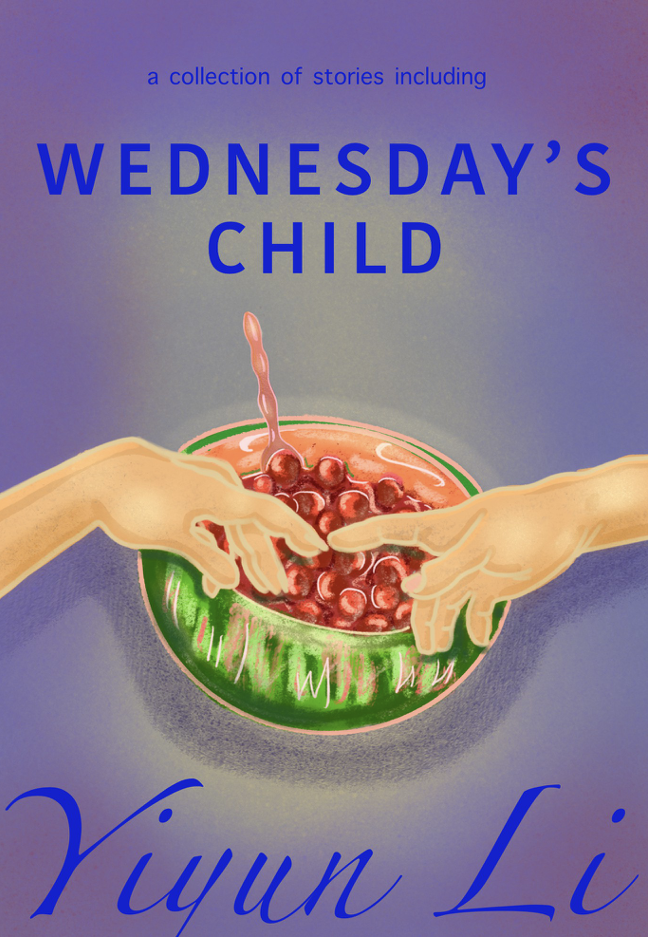 Book cover featuring two hands reaching over a watermelon bowl filled with red berries and juice, with the title 'Wednesday's Child' and author's name 'Yiyun Li' on a gradient purple background.
