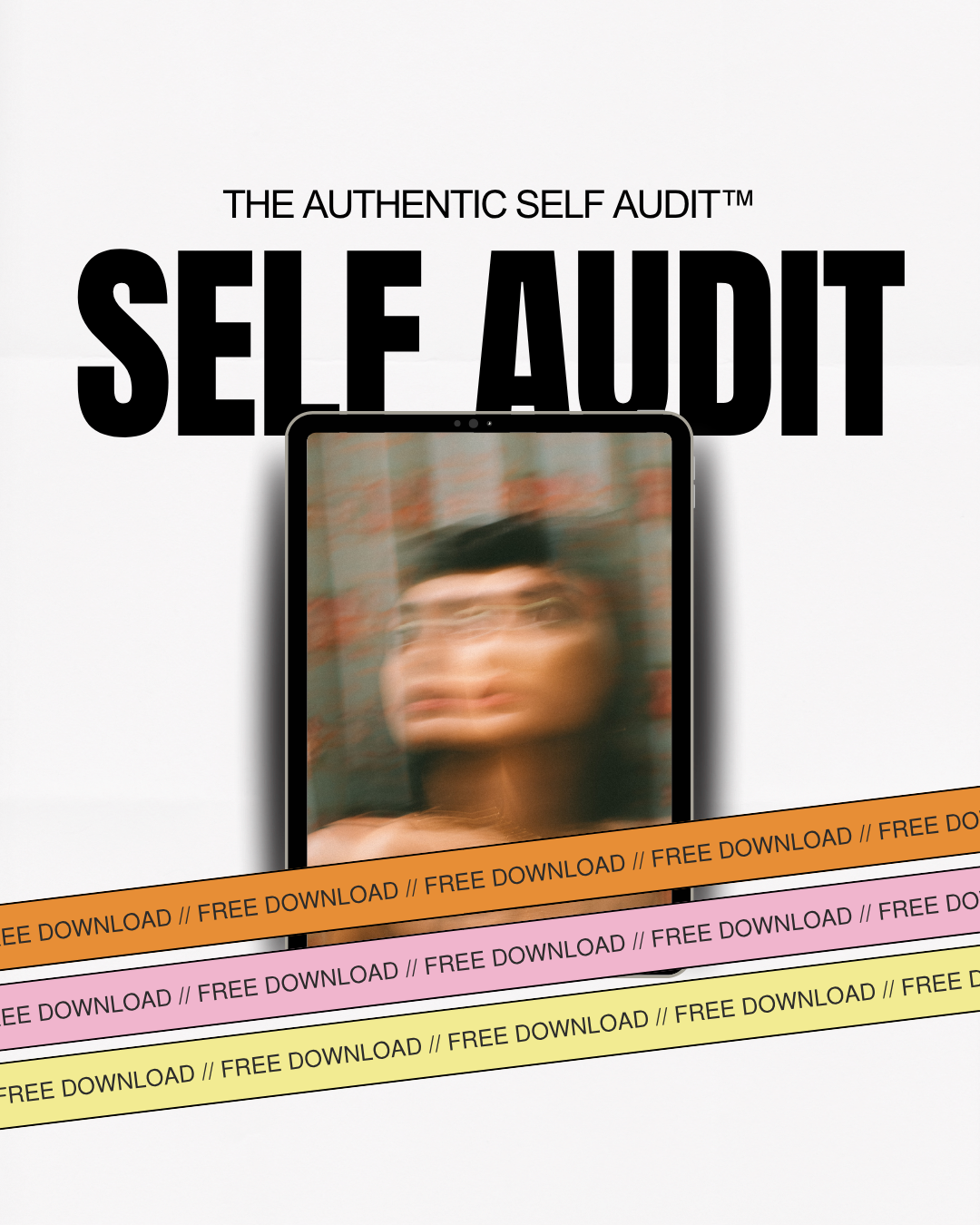 THE AUTHENTIC SELF AUDIT™ FREE DOWNLOAD