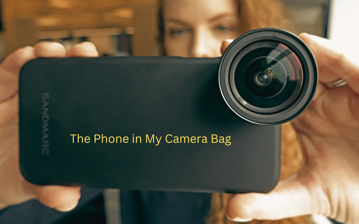 The Phone in My Camera Bag