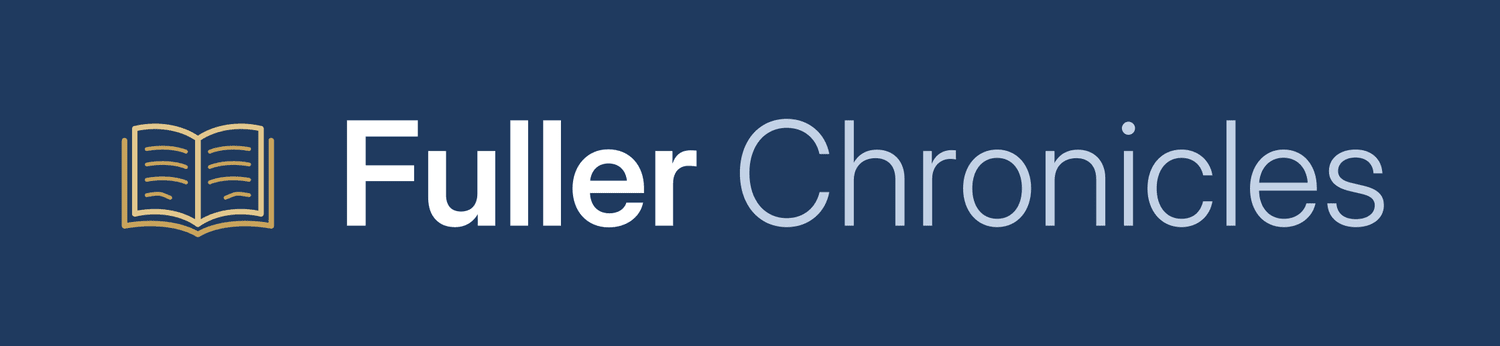 Fuller Chronicles
