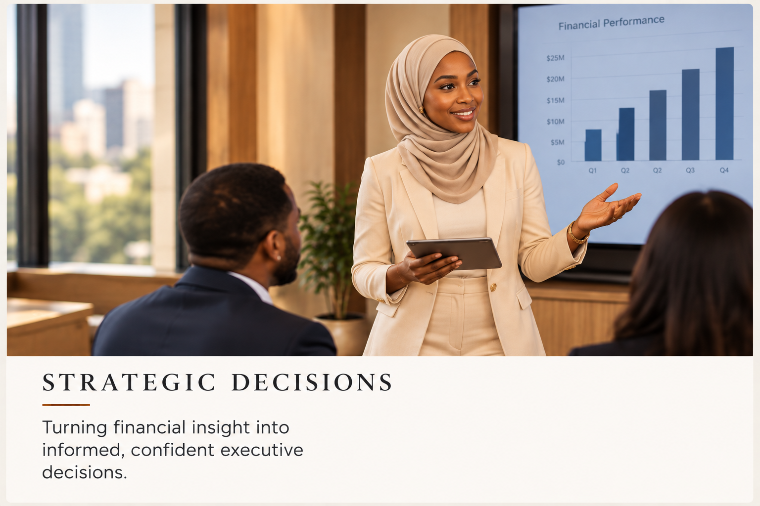 A woman in a beige suit and headscarf presenting financial data to two colleagues in a conference room with large windows. The presentation slide shows a bar graph titled 'Financial Performance' with data from Q1 to Q4. Text on the slide reads, 'Strategic Decisions: Turning financial insight into informed, confident executive decisions.'